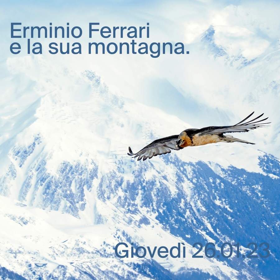Erminio Ferrari e la sua montagna