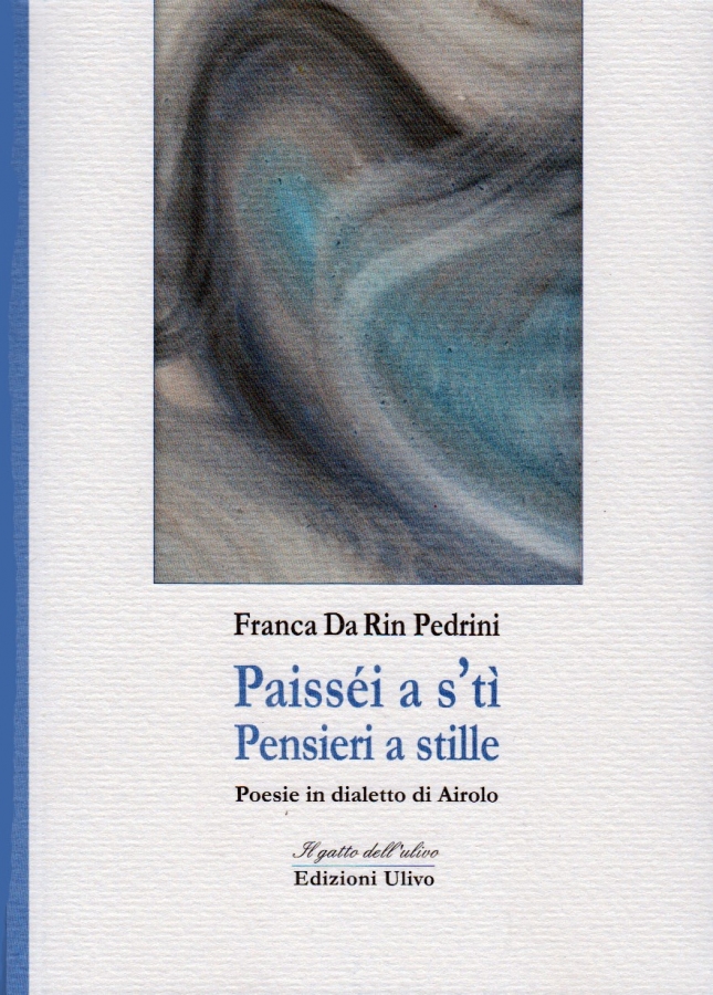 Libro con CD “Paisséi a s’tì”, “Pensieri a stille” - Poesie in dialetto di Airolo